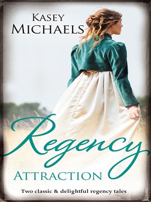 cover image of Regency Attraction / A Gentleman by Any Other Name / The Dangerous